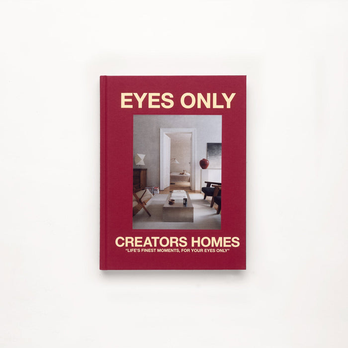 Limited Edition Coffee Table Book CREATORS HOMES | EYES ONLY | (1/1000)